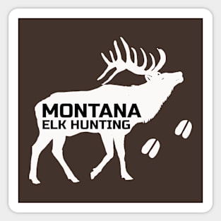 MONTANA ELK HUNTING Sticker